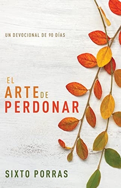EL ARTE DE PERDONAR - DEVOCIONAL