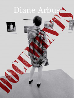 Diane Arbus - Documents