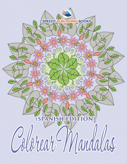 Colorear Mandalas (Spanish Edition)