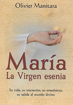 MARIA LA VIRGEN ESENCIA