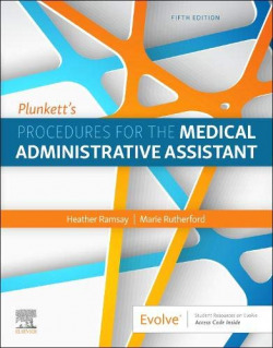 Plunkett's Procedures for the Medical Administrative Assistant,