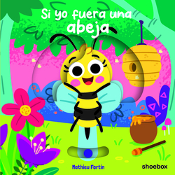 Si yo fuera una abeja