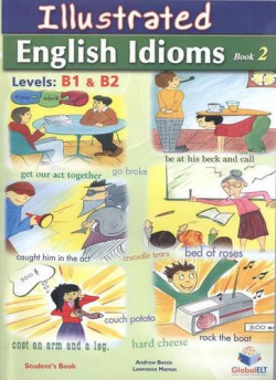 Illustrated english idioms b1-b2