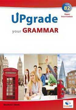 Upgrade your grammar upper-intermediate cefr b2
