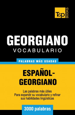 VOCABULARIO ESPAñOL-GEORGIANO-3000 PALABRAS