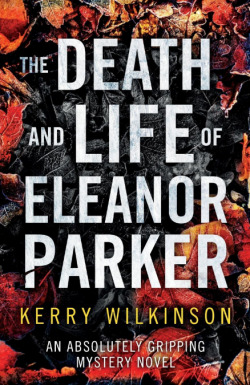 The Death and Life of Eleanor Parker