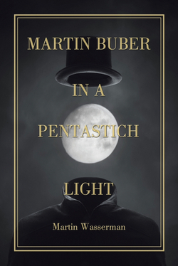 Martin Buber in a Pentastich Light