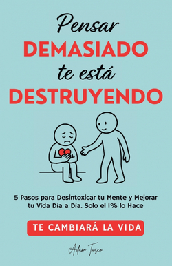 Pensar Demasiado te está Destruyendo