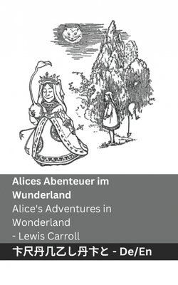 Alices Abenteuer im Wunderland / Alice?s Adventures in Wonderland