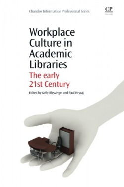 Workplace culture in academic libraries