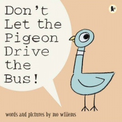 DON´T LET THE PIGEON DRIVE THE BUS!