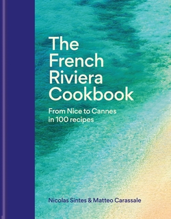 The French Riviera Cookbook