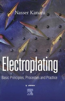 Electroplating:basic principles, processes and practice