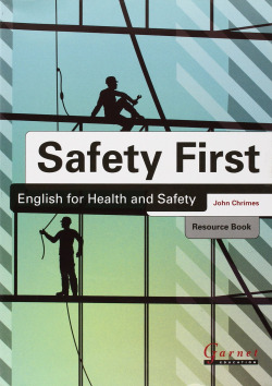 SAFETY FIRST ENGLISH FOR HEALTH AND SAFETY.(+ 2CD)