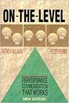 ON-THE-LEVEL: PERFORMANCE COMMUNICATION THAT WORKS