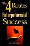 THE 4 ROUTES TO ENTREPRENEURIAL SUCCESS