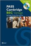 PASS CAMBRIDGE BEC.(VANTAGE).(SELF-STUDY PRAC.TEST+KEY+CD)