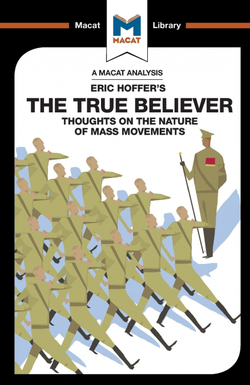 An Analysis of Eric Hoffer?s The True Believer