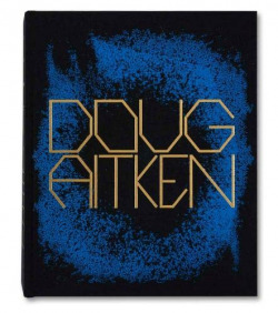 DOUG AITKEN:WORKS 1992-2022