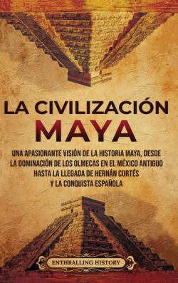 La civilización maya