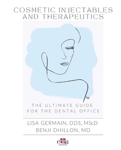 COSMETIC INJECTABLES AND THERAPEUTICS THE ULTIMATE GUIDE FO