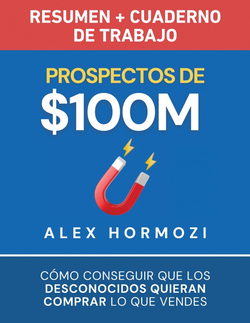Prospectos de $100M Resumen y cuaderno de trabajo