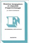 BESOINS LANGAGIERS ET OBJECTIFS D'APPRENTISSAGE.