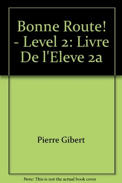 BONNE ROUTE 2./PARTE A