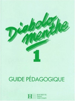 DIABOLO MENTHE 1.GUIDE PEDAGOGIQUE