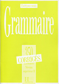 350 GRAMMAIRE.SUPER.CORRIGE(2)/EXERCONS-NOUS HAC