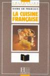 CUISINE FRANCAISE (LECTURE FACILE.VIVRE EN FRANCAIS) (1)