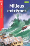 MILIEUX EXTREMES