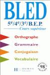 BLED 5E/4E/3E/ BEP.COURS SUPERIEUR HAC