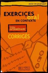 INTERM.CORRIG/EXERCICES D'ORAL EN CONTEXTE HACTEX