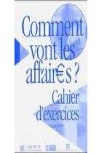 COMMENT VONT LES AFFAIRES ?.EXERCICES