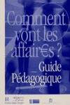 COMMENT VONT LES AFFAIRES ?.GUIDE -PROFESOR- HAC