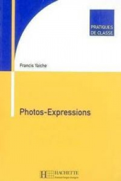 PHOTOS-EXPRESSIONS/PRATIQUES DE CLASSE.(COLLECTION F)