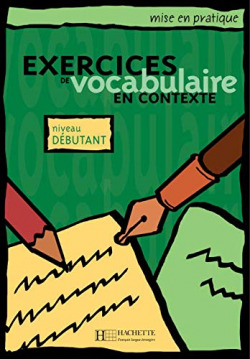 Exercices de vocabulaire en contexte niveau debutant