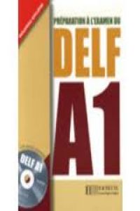DELF A1 (ALUMNO+CD)/PREPARATION A L'EXAMEN DU