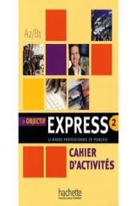 OBJECTIFE EXPRESS 2.EXERCICES