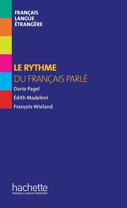 LE RYTHME DU FRANCAIS PARLE