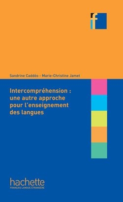L'INTERCOMPREHENSION UN AUTRE APPROCHE