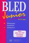 BLED.JUNIOR.(8-11 ANS):ORTOGRAPHE-GRAMMAIRE-CONJUGASION