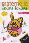 MATERNELLE.(5 AÑOS) (CAHIER LECTURE ET ECRITURE)