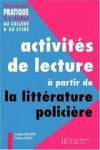 ACTIVITES DE LECTURE A PARTIR DE LITTERATURE POLICIERE