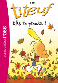 TITEUF 7 TCHO LA PLANETE