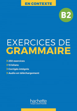 Exercices de grammaire en contexte b2