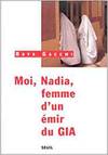 Moi, Nadia, femme d'un émir du GIA