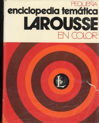 Pequeña Enciclopedia Larousse en color (2)