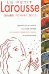 PETIT LAROUSSE GRAND FORMAT 2003